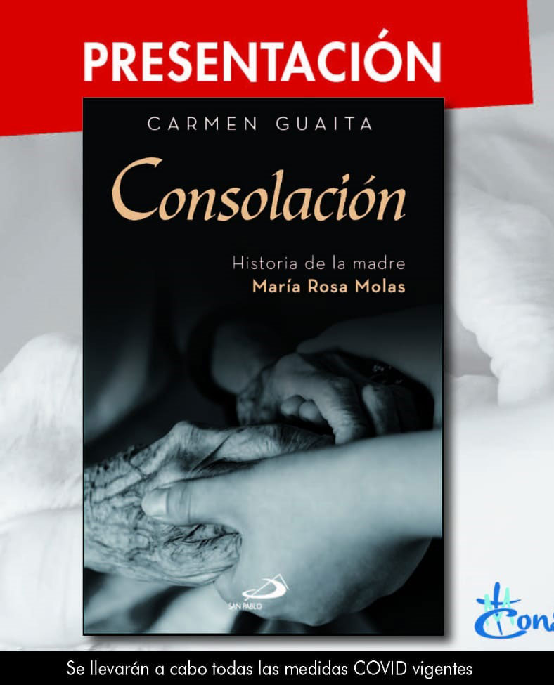 Presentación del libro: Consolación, Historia de la madre María Rosa Molas
